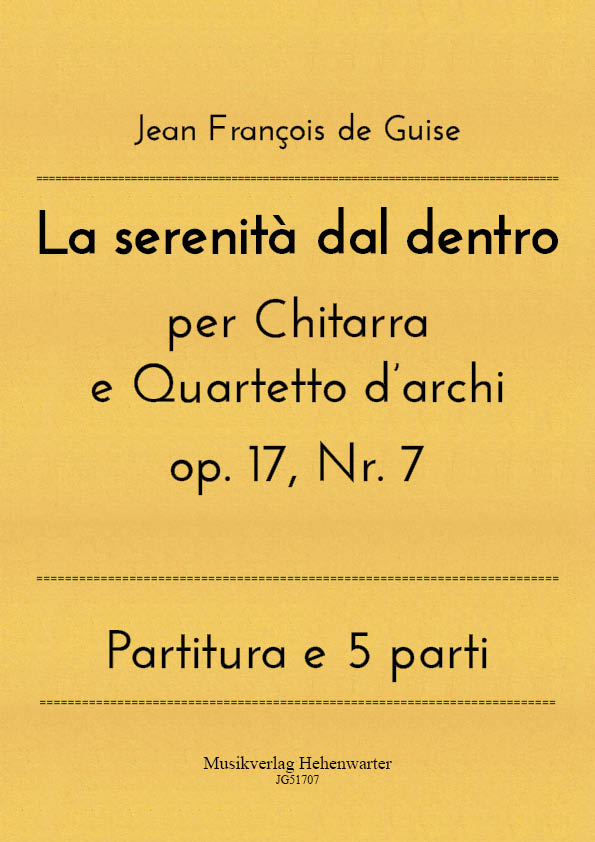 La serenità dal dentro per Chitarra  e Quartetto d?archi op. 17, Nr. 7