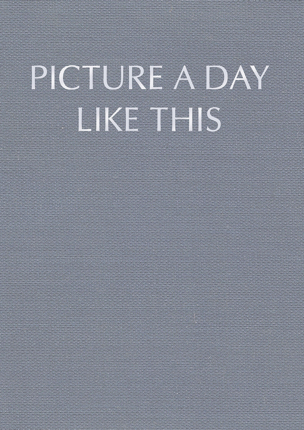 Picture a day like this (Limited Edition)