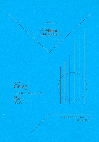 Lyrische Stücke op.12 für 2 Gitarren