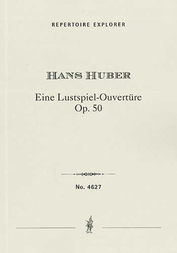 Eine Lustspiel-Ouvertüre Op. 50 for orchestra