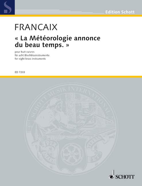 La Météorologie annonce du beau temps.
