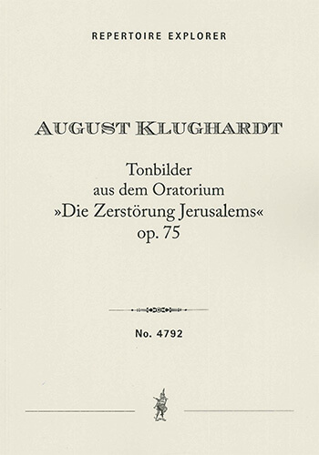 Tone Pictures from the Oratorio 'The Destruction of Jerusalem' Op. 75