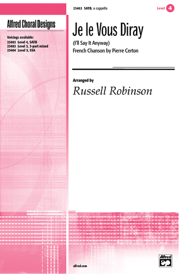 Je le Vous Diray SATB