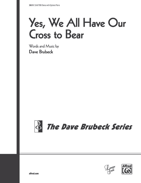 Yes We All Have Our Cross SSAATTBB