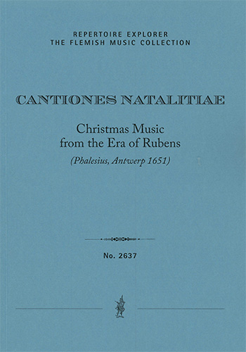 Cantiones Natalitiae, Christmas carols from the era of Rubens (Phalesius, Antwerp 1651)
