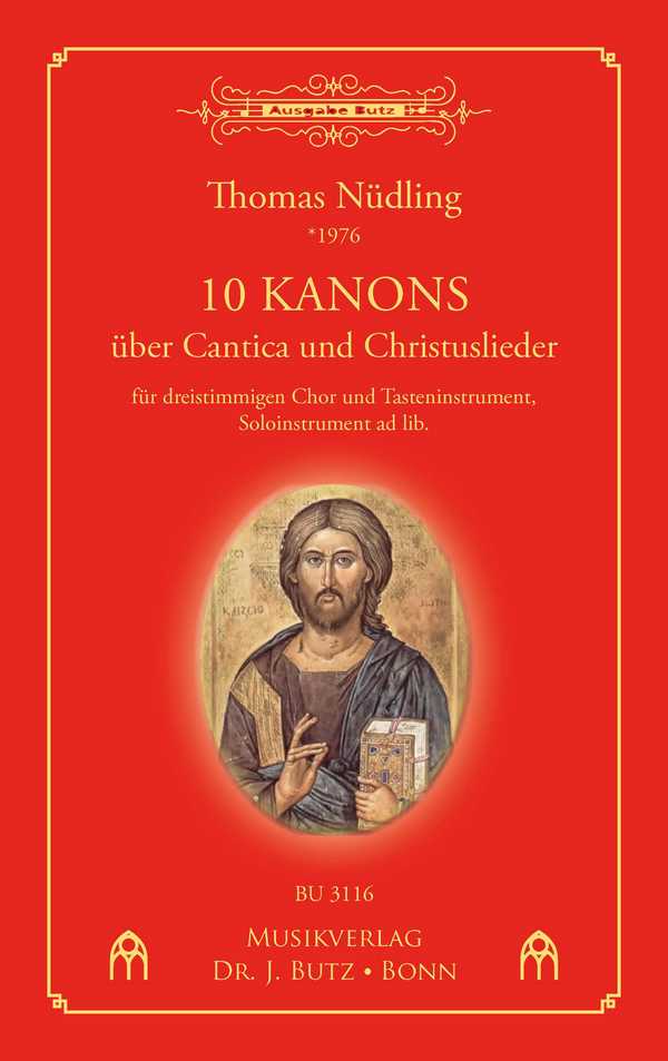 Zehn Kanons über Cantica und Christuslieder