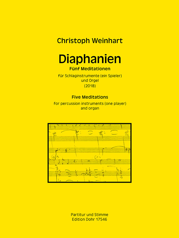 Diaphanien für Schlaginstrumente (ein Spieler) und Orgel (2018)