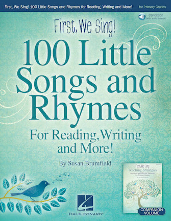 First, We Sing! 100 Little Songs And Rhymes