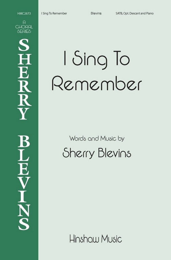 I Sing To Remember