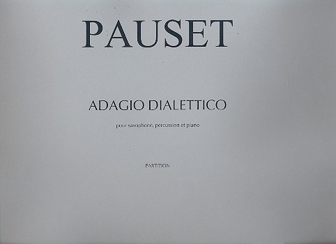 Adagio dialettico pour saxophone, percussion