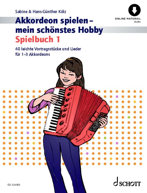Akkordeon spielen - mein schönstes Hobby Spielbuch 1 (+Online Audio)