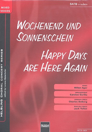 Happy days are here again (Wochenend und Sonnenschein)