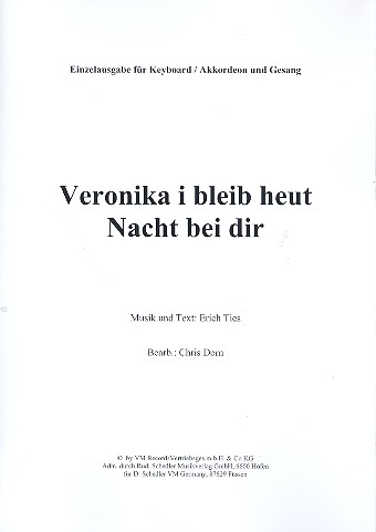Veronika, I bleib heut Nacht bei dir: