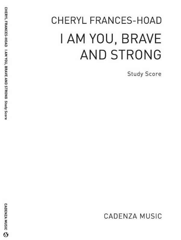I Am You, Brave and Strong
