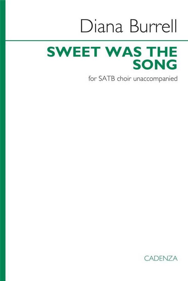 Sweet was the Song
