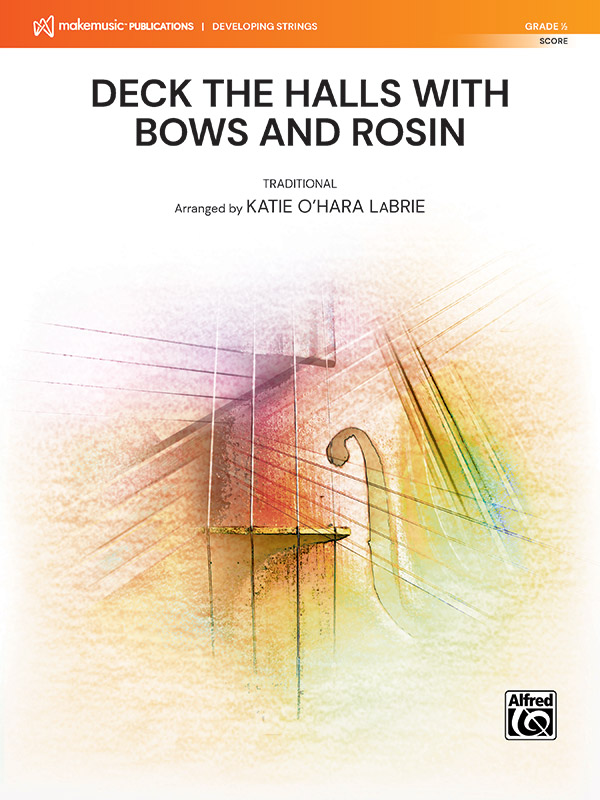 Deck the Halls w Bows and Rosin (s/o sc)