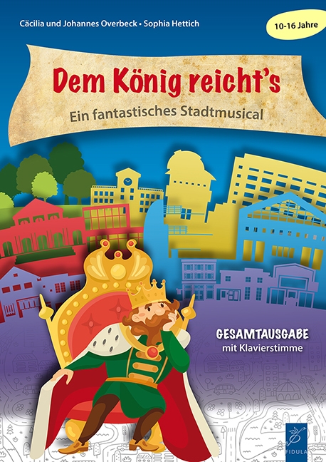 Dem König reicht?s - ein fantastisches Stadtmusical