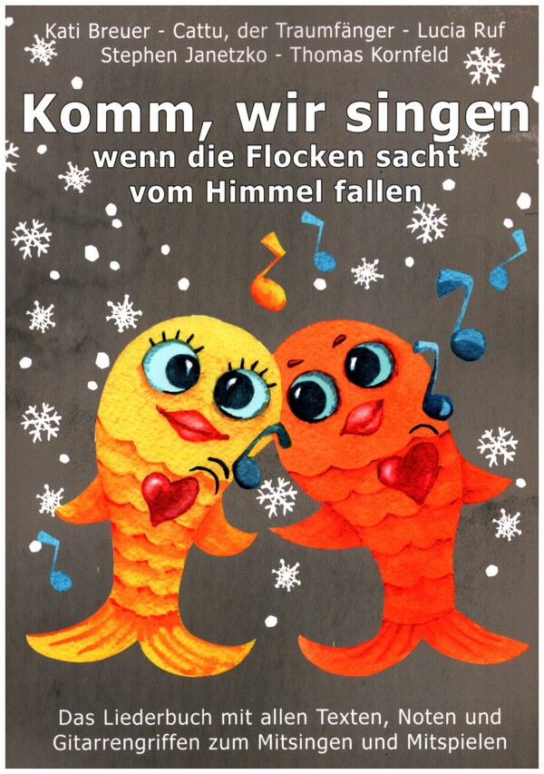 Komm, wir singen, wenn die Flocken sacht vom Himmel fallen