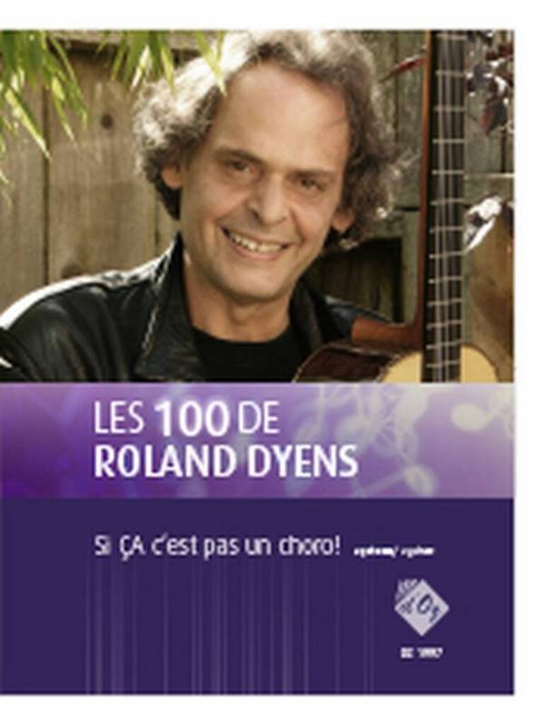 Les 100 de Roland Dyens -Si ÇA c'est pas un choro!