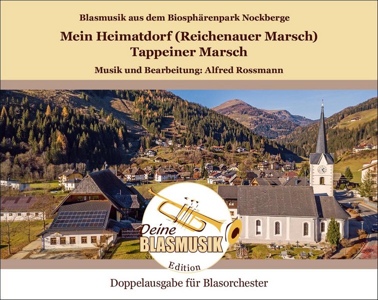 Mein Heimatdorf (Reichenauer Marsch) / Tappeiner Marsch