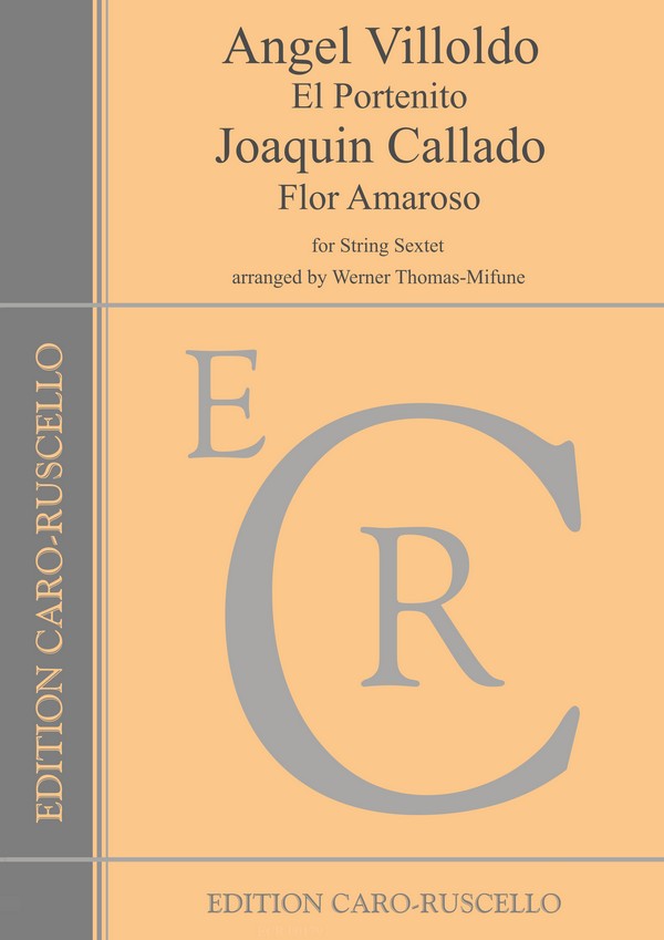 Flor Amaroso (Callado)  and El Portenito (Villoldo)