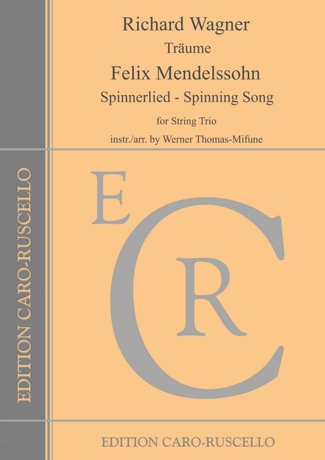 Träume (Wagner) und Spinnerlied (Mendelssohn)
