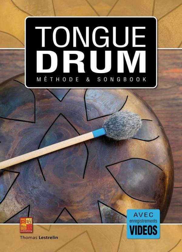 Tongue drum - Méthode et Songbook (+Online-Videos)