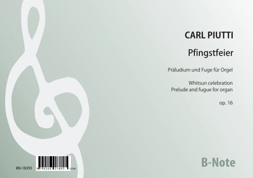 Pfingstfeier ? Präludium und Fuge für Orgel op.16