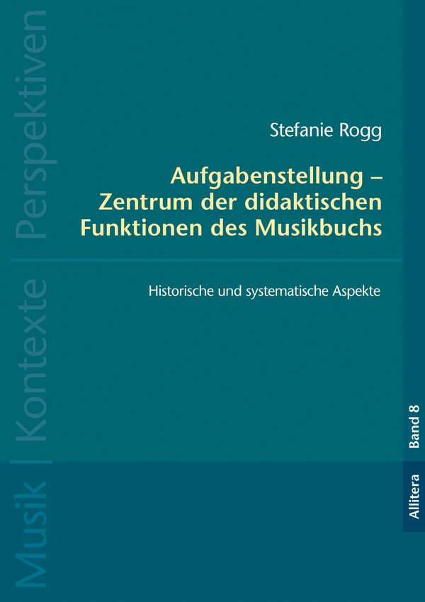 Aufgabenstellung ? Zentrum der didaktischen Funktionen des Musikbuchs