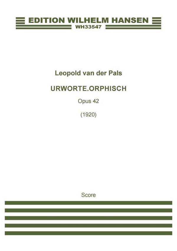 Urworte. Orphisch Op. 42