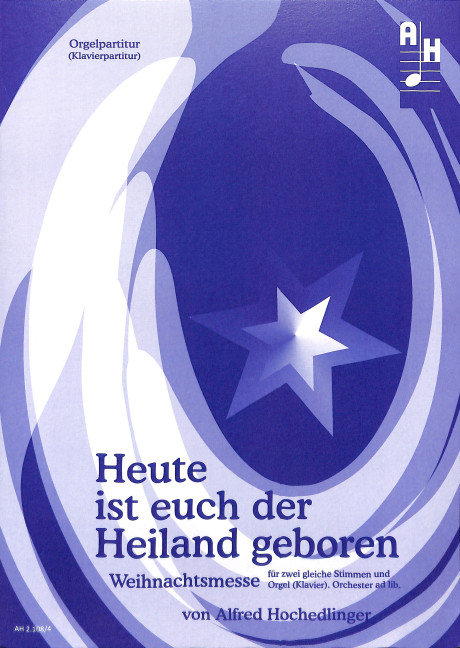 Heute ist euch der Heiland geboren
