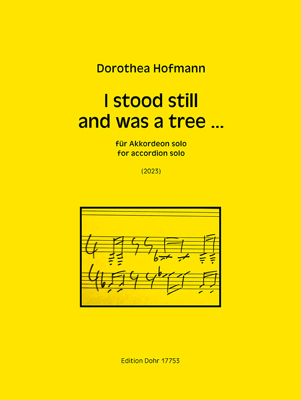 I stood still and was a tree ...  (2023)