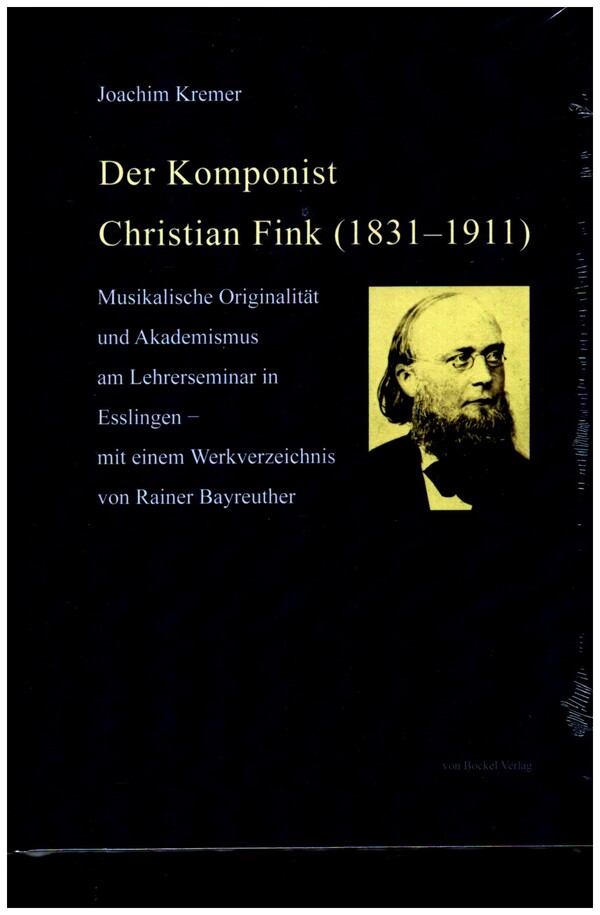 Der Komponist Christian Fink (1831-1911)