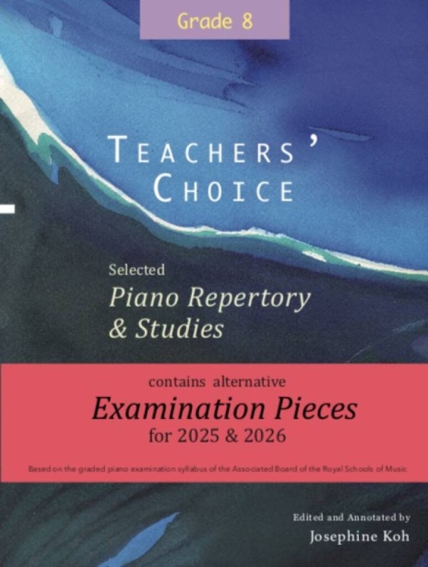 Teachers' Choice Selected Piano 2025 Grade 8