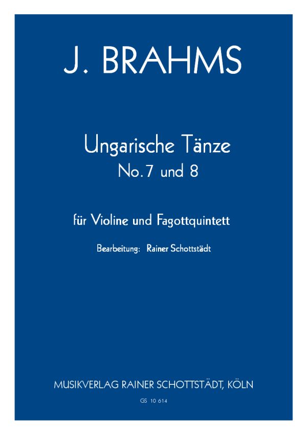 Ungarische Tänze 7 und 8, arr. R.Schottstädt