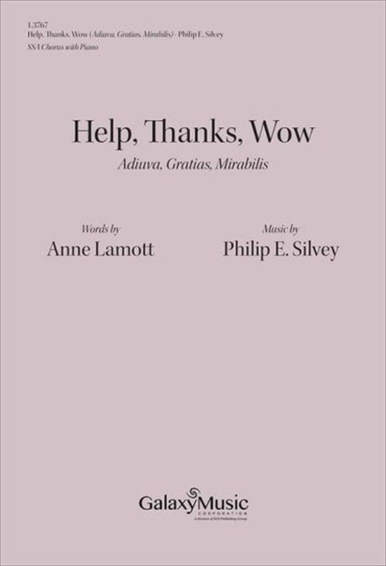 Help, Thanks, Wow (Adiuva, Gratias, Mirabilis)