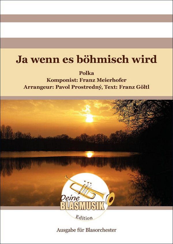 Ja wenn es böhmisch wird