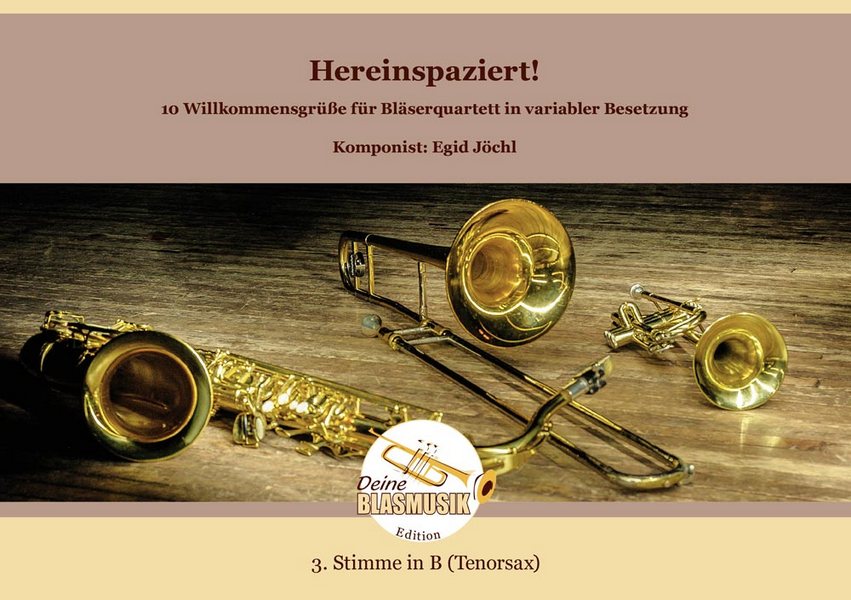 Hereinspaziert! - 10 Willkommensgrüße für Bläserquartett in variabler Besetzung 3. Stimme in B (Teno