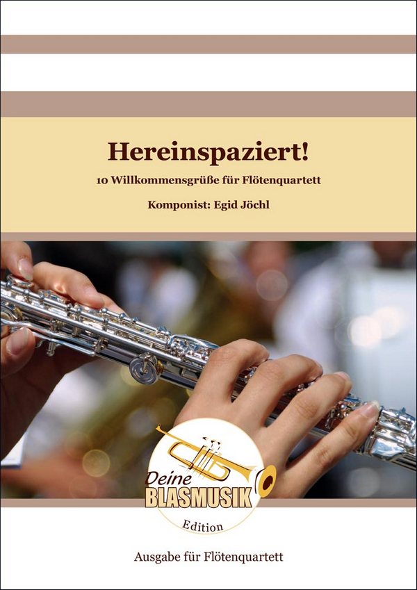 Hereinspaziert! - 10 Willkommensgrüße für Flötenquartett