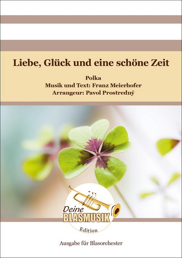 Liebe, Glück und eine schöne Zeit