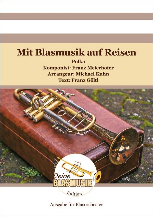 Mit Blasmusik auf Reisen