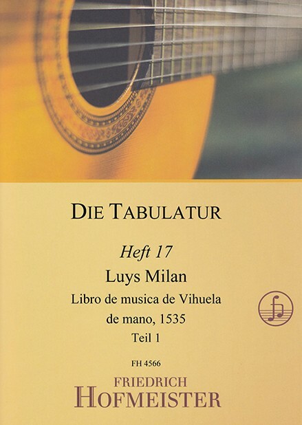 Die Tabulatur, Heft 17: Libro de musica de Vihuela de mano, 1535