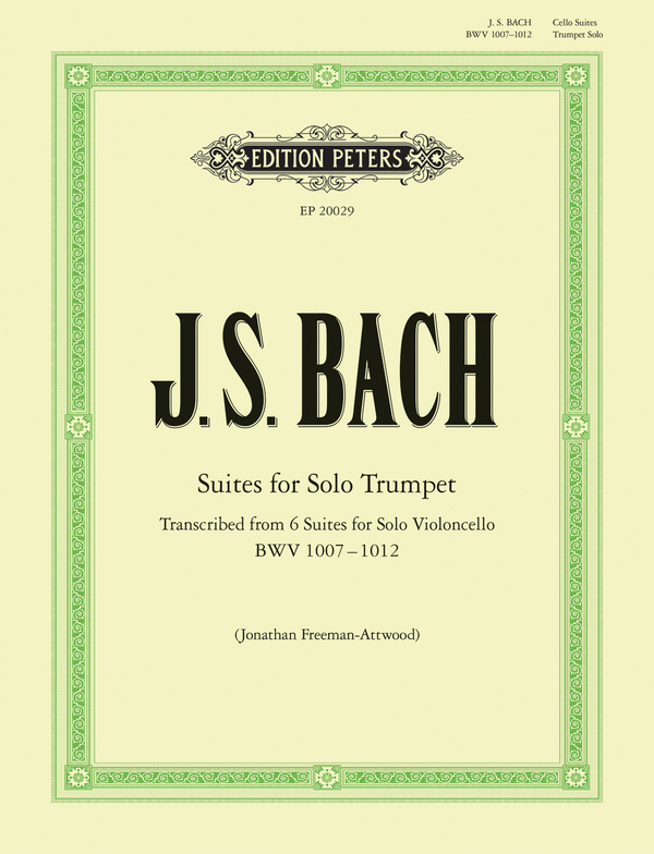 Suites for Solo Trumpet BWV1007-1012