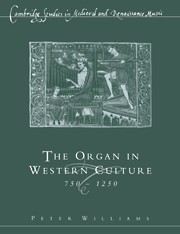 The Organ in Western Culture, 750?1250