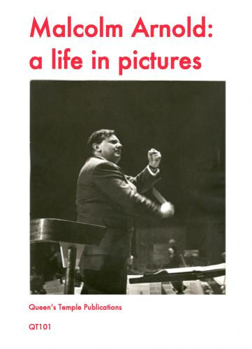 Malcolm Arnold: A Life in Pictures