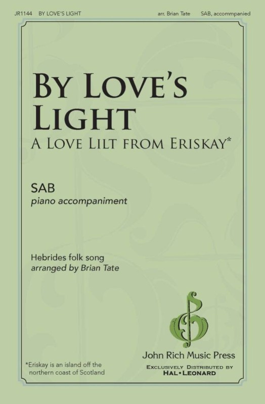 By Love's Light - A Love Lilt From Eriskay