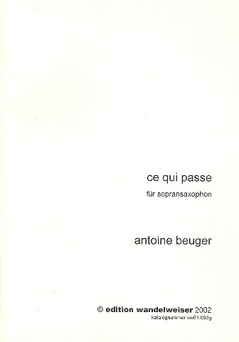Ce qui passe für Sopransaxophon
