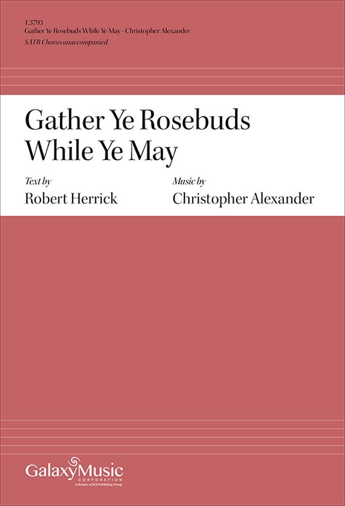 Gather Ye Rosebuds While Ye May