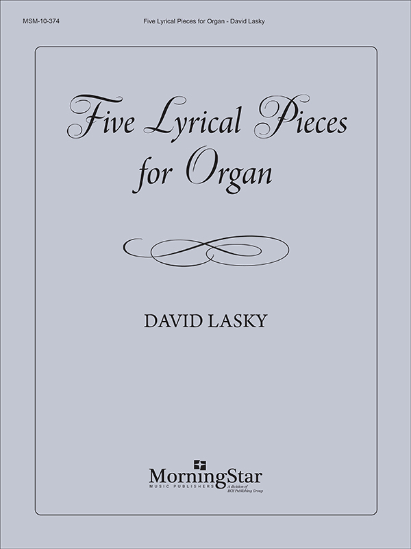 Five Lyrical Pieces for Organ