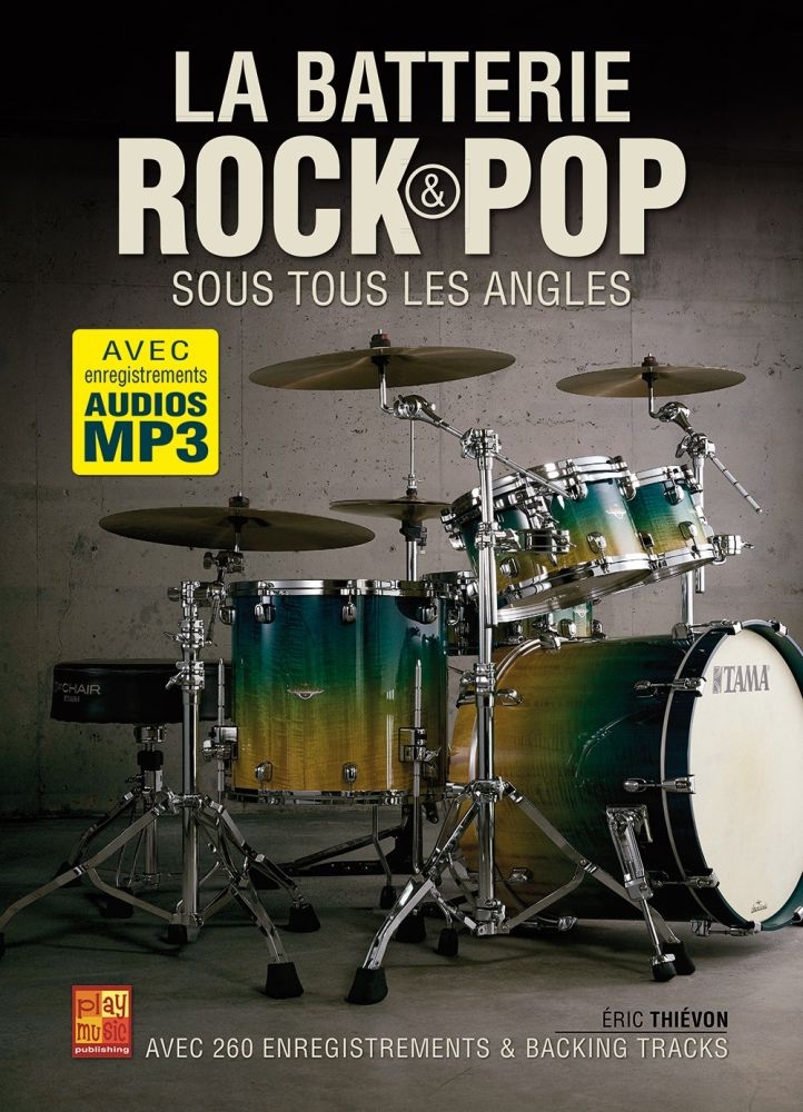 La batterie rock & pop sous tous les angles